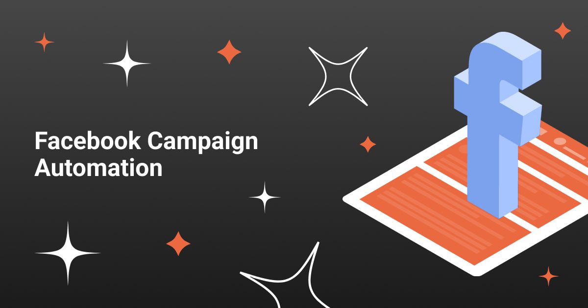 Cover for Facebook Campaign Automation: Bid Rules, API, and Pro Mode for Scaling