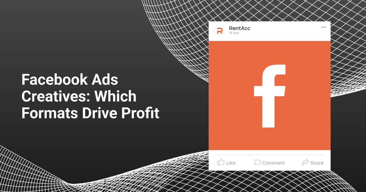 Cover for Facebook Ads vs Creatives: Which Formats Bring Profit