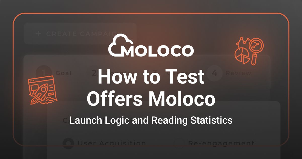 Cover for How to Test Offers Moloco: Launch Logic and Reading Statistics