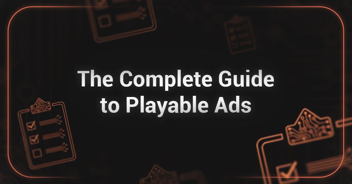 Cover for The Complete Guide to Playable Ads