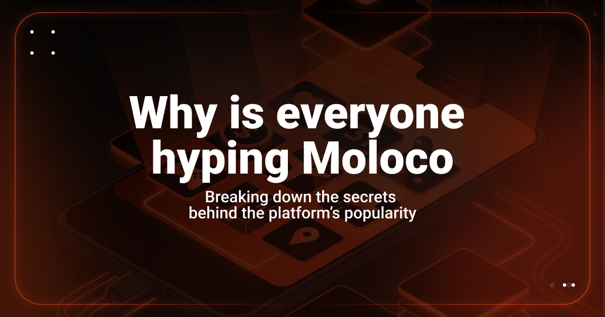 Cover for Why is everyone hyping Moloco? Breaking down the secrets behind the platform’s popularity