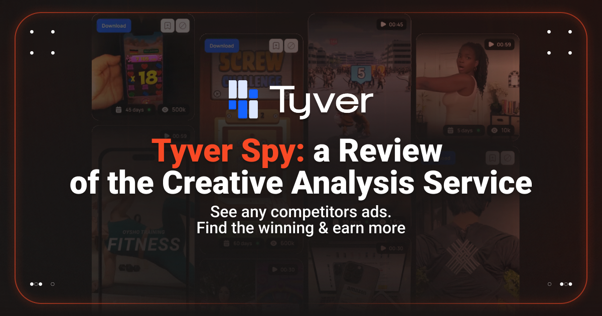 Cover for Tyver in 2026: how this spy tool won over media buyers and what problems it solves in daily work