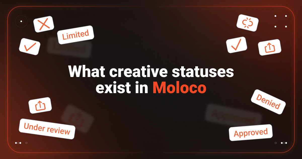 Cover for What Creative Statuses Exist in Moloco?