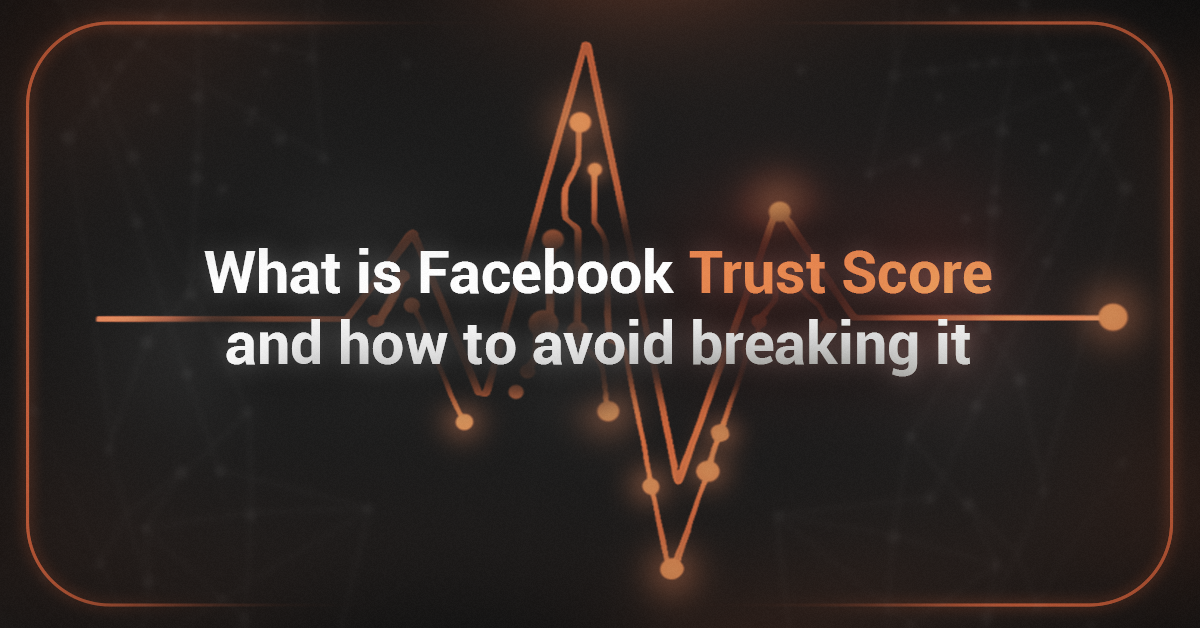 Cover for What Is Facebook Trust Score and How Not to Break It