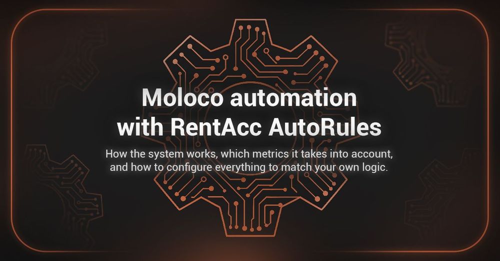 RentAcc has launched an Autorules feature for Moloco. Find out how it works first